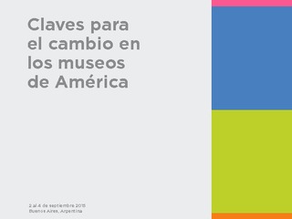 Claves para el cambio de los museos en América