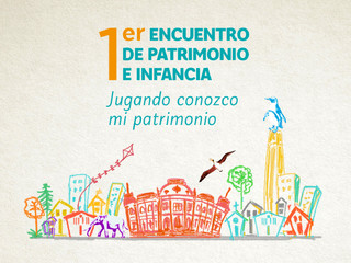 Programa 1° Encuentro de Infancia y Patrimonio