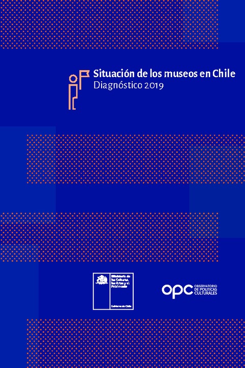 Situación de los museos en Chile: Diagnóstico 2019