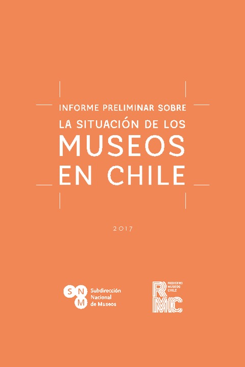 Informe preliminar situación de los museos en Chile 2017